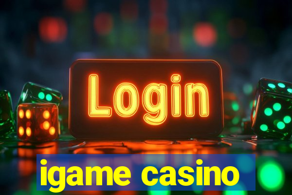 igame casino